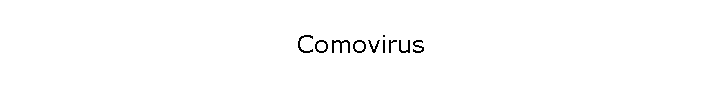 Comovirus
