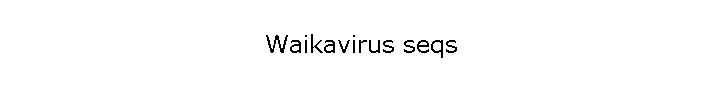Waikavirus seqs