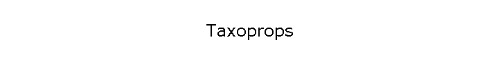 Taxoprops